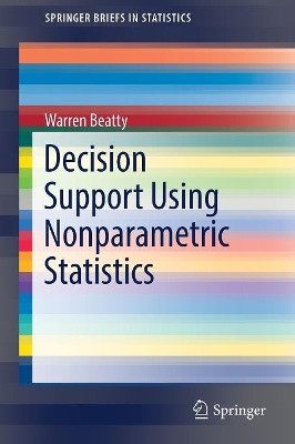 Decision Support Using Nonparametric Statistics by Warren Beatty 9783319682631