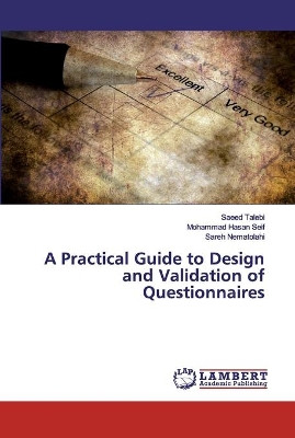 A Practical Guide to Design and Validation of Questionnaires by Saeed Talebi 9786202531160
