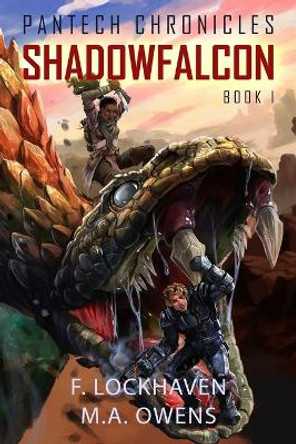 PanTech Chronicles: Shadowfalcon by F Lockhaven 9781947744912
