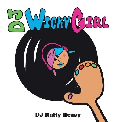 DJ Wicky Girl by Dj Natty Heavy 9781685159504