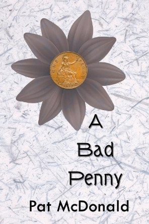 A Bad Penny by Pat McDonald 9781948260138