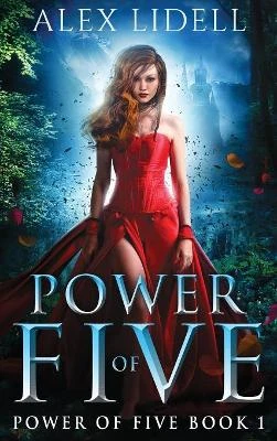 Power of Five: Reverse Harem Fantasy by Alex Lidell 9781949347005
