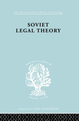 Soviet Legal Theory    Ils 273 by  9780415864237