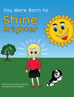You Were Born to Shine Brighter by Courtney Henderson 9781642378054