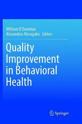Quality Improvement in Behavioral Health by William O'Donohue 9783319799070