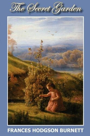 The Secret Garden by Frances Hodgson Burnett 9781934169247