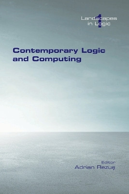 Contemporary Logic and Computing by Adrian Rezus 9781848903401