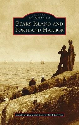 Peaks Island and Portland Harbor by Susan Hanley 9781540251923