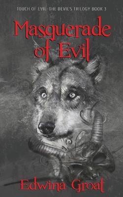 Masquerade of Evil by Edwina Groat 9781955622493