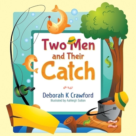 Two Men and Their Catch by Deborah K Crawford 9781682356432