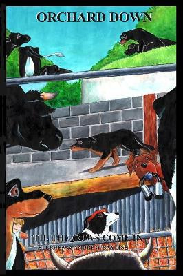 Orchard Down: Til the Cows Come in by Stephen Bayliss 9781789265514