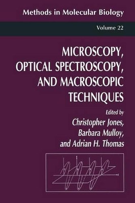 Microscopy, Optical Spectroscopy, and Macroscopic Techniques by Christopher Jones 9781489940018