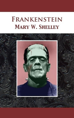 Frankenstein by Mary Wollstonecraft Shelley 9781680922578