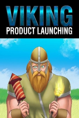 Product Launching by B Vincent 9781648303777