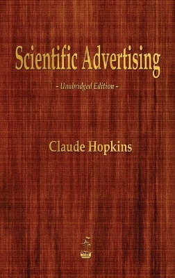 Scientific Advertising by Claude Hopkins 9781603868044