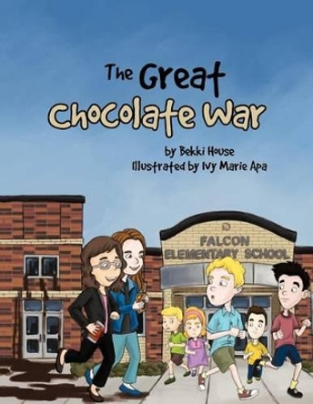 The Great Chocolate War by Bekki House 9781466900271