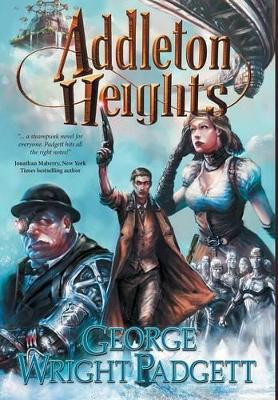 Addleton Heights by George Wright Padgett 9781945760013