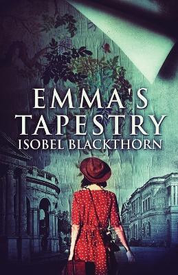 Emma's Tapestry by Isobel Blackthorn 9784867454640