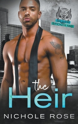 The Heir by Nichole Rose 9798215026656