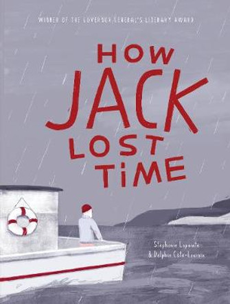 How Jack Lost Time by Stephanie Lapointe