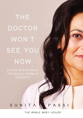 The Doctor Won't See You Now by Sunita Passi 9781399906111