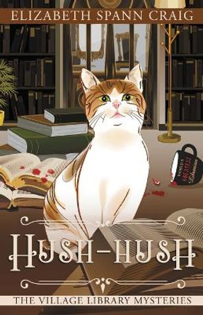 Hush-Hush by Elizabeth Spann Craig 9781946227829