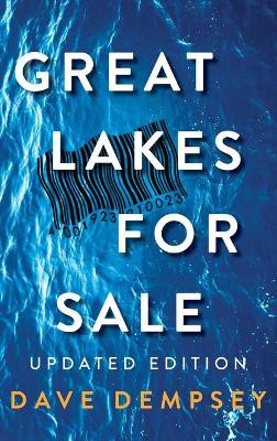 Great Lakes for Sale: Updated Edition by Dave Dempsey 9781954786592