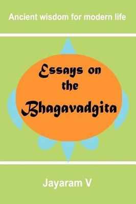 Essays on the Bhagavadgita by Jayaram V 9781935760092