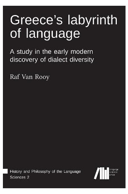 Greece's labyrinth of language by Raf Van Rooy 9783961102112