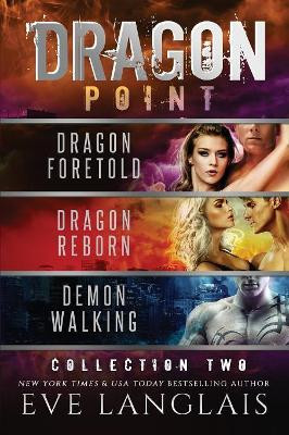 Dragon Point: Collection Two: Books 4 - 6 by Eve Langlais 9781773840819