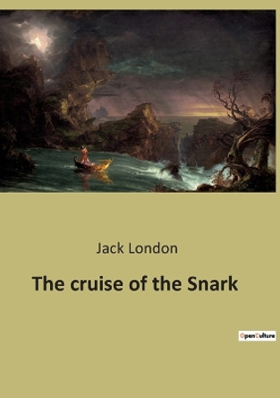 The cruise of the Snark by Jack London 9791041940691