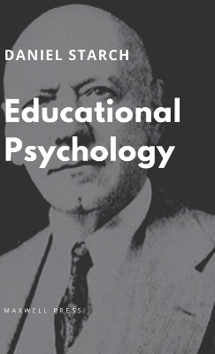 Educational Psychology by Daniel Starch 9789355280848