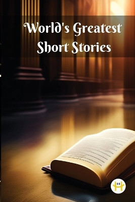 World's Greatest Short Stories by Various 9789358480344