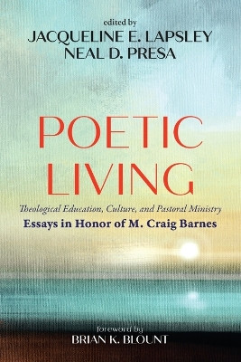 Poetic Living by Jacqueline E Lapsley 9781666747515