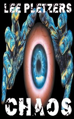 Chaos by Lee Pletzers 9798223296522