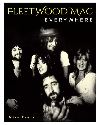 Fleetwood Mac Everywhere by Mike Evans 9798886741155