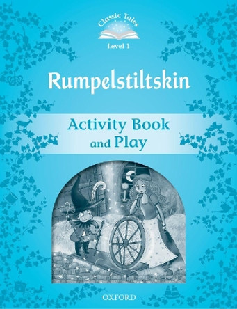 Classic Tales Second Edition: Level 1: Rumplestiltskin Activity Book & Play by  9780194238632
