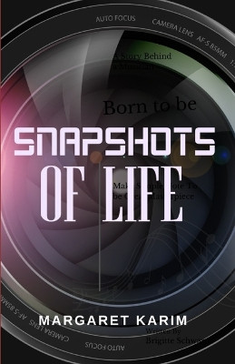 Snapshots of Life by Margaret Karim 9786214708840