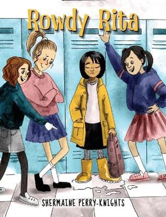 Rowdy Rita by Shermaine Perry-Knights 9781953518651