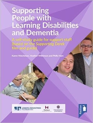 Supporting People with Learning Disabilities and Dementia Self-study Guide 9781912755073