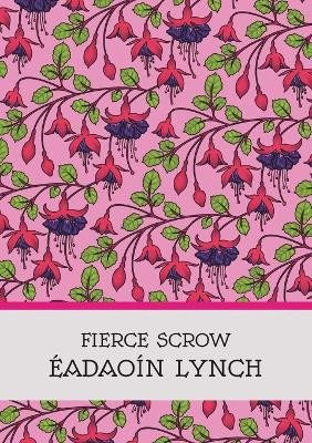Fierce Scrow by Éadaoín Lynch 9781739827465