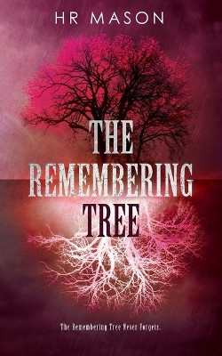 The Remembering Tree by Hr Mason 9781922679246