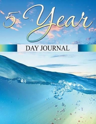 5 Year Day Journal by Speedy Publishing LLC 9781681277578