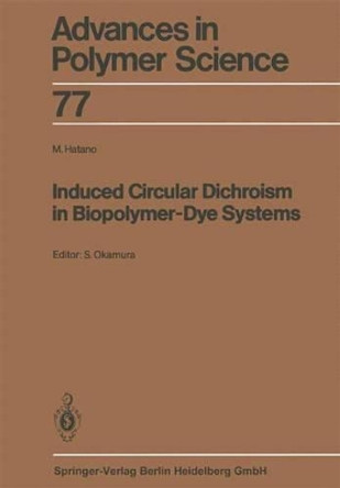 Induced Circular Dichroism in Biopolymer-Dye Systems by Seizo Okamura 9783662152119