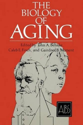 The Biology of Aging by John A. Behnke 9781461339960