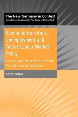 Economic Transition, Unemployment and Active Labour Market Policy by Corinne Nativel 9781902459134