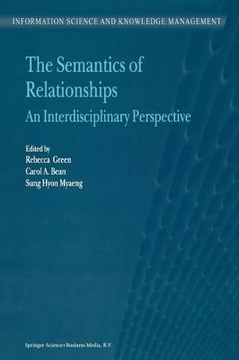 The Semantics of Relationships: An Interdisciplinary Perspective by R. Green 9789048159963