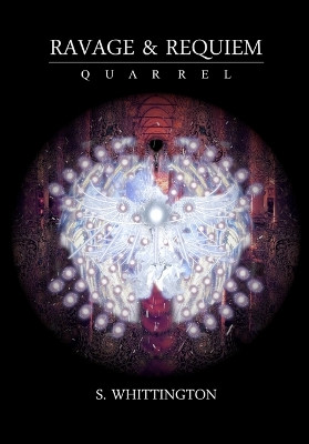 Ravage and Requiem: Quarrel by S Whittington 9798986554549