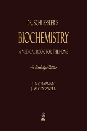 Dr. Schuessler's Biochemistry by J B Chapman 9781603868952