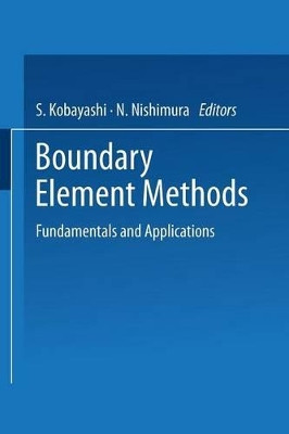 Boundary Element Methods: Fundamentals and Applications by S. Kobayashi 9783662061558